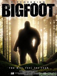Truy Tìm Bigfoot - Discovering Bigfoot (2017)