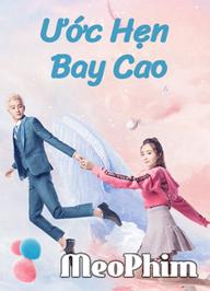 Ước Hẹn Bay Cao - Swing to the Sky (2020)