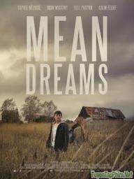 Ước mơ - Mean Dreams (2017)