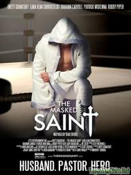 Vị Thánh Anh Hùng - The Masked Saint (2016)