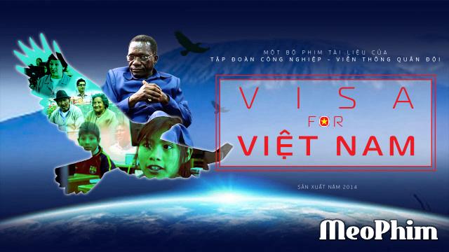 Xem phim Visa for VietNam Visa for VietNam Thuyết Minh