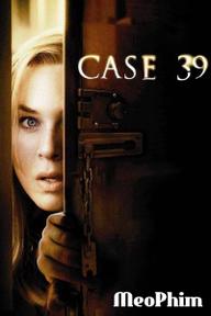 Vụ án 39 - Case 39 (2009)