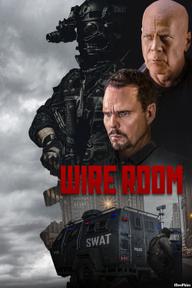 Vụ Án Phòng Đặc Vụ - Wire Room (2022)