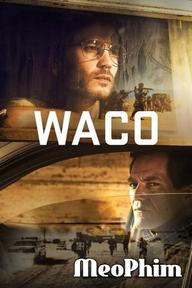 Vụ Xả Súng - Waco (2018)
