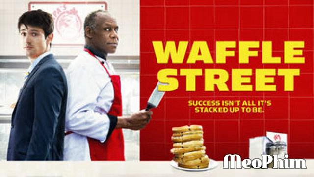 Xem phim Vua Bánh Kẹp Waffle Street Vietsub