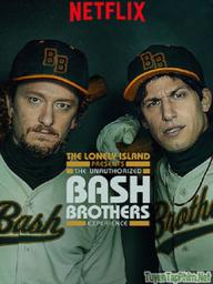 Xảo Thuật - The Unauthorized Bash Brothers Experience (2019)