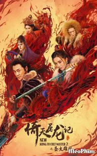 Ỷ Thiên Đồ Long Ký: Thánh Hỏa Hùng Phong - New Kung Fu Cult Master 2 (2022)