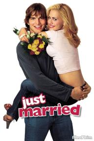 Yêu Là Cưới - Just Married (2003)